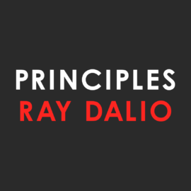 First Impressions of Ray Dalio’s ‘Principles’